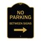 Signmission Designer Series-No Parking Between Signs Right Black & Gold, 24" x 18", BG-1824-9826 A-DES-BG-1824-9826 - alternate 1